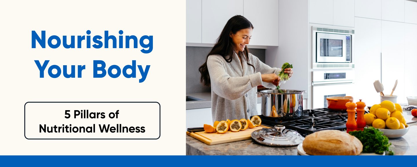 Nourishing Your Body: 5 Pillars of Nutritional Wellness