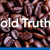 Spilling the beans, 5 Bold Truths about Caffeine