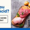 Would You Consume Acid?